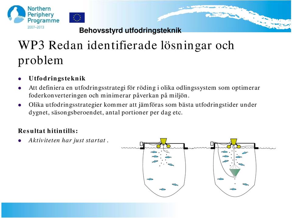 foderkonverteringen och minimerar påverkan på miljön.