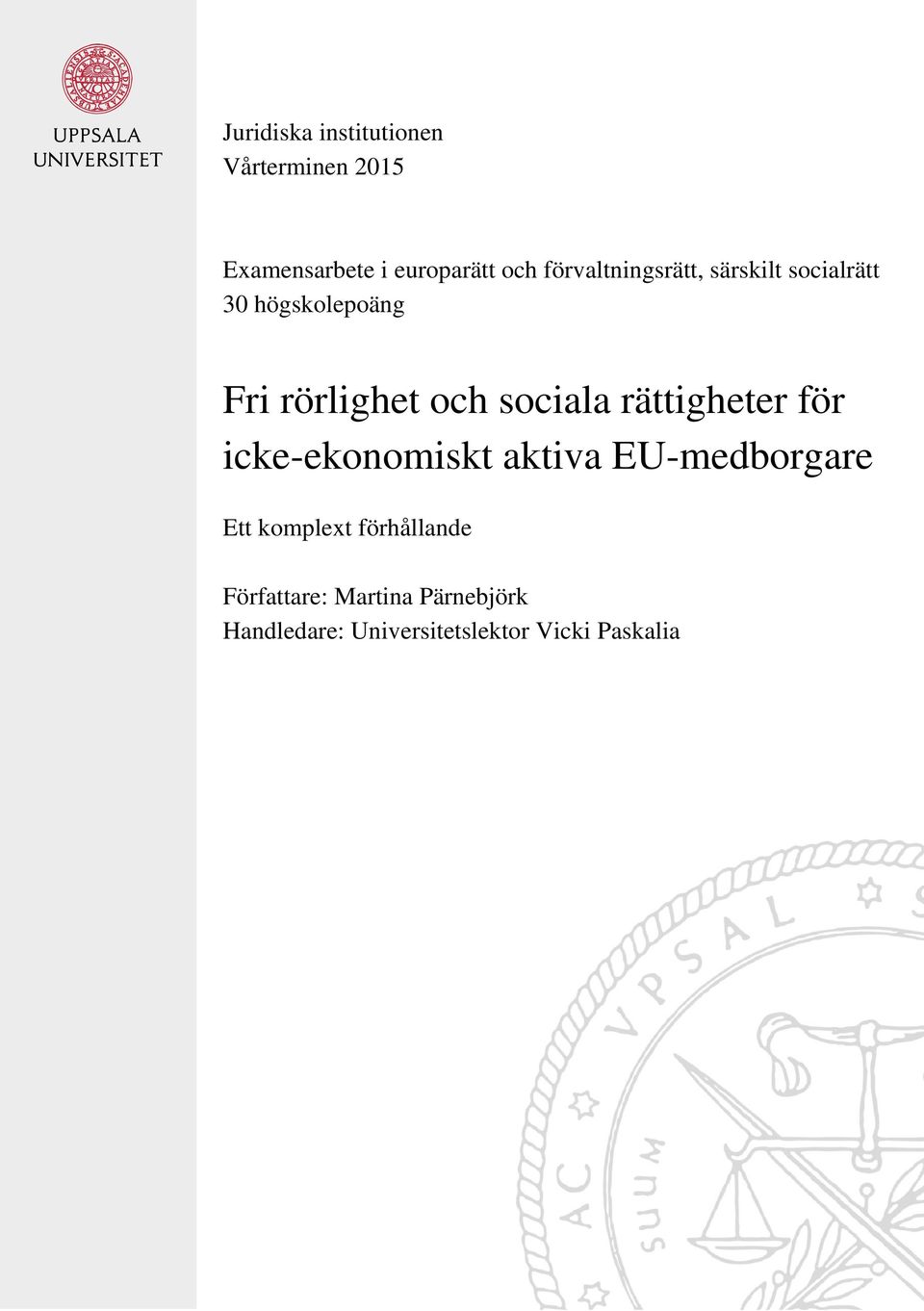 sociala rättigheter för icke-ekonomiskt aktiva EU-medborgare Ett komplext