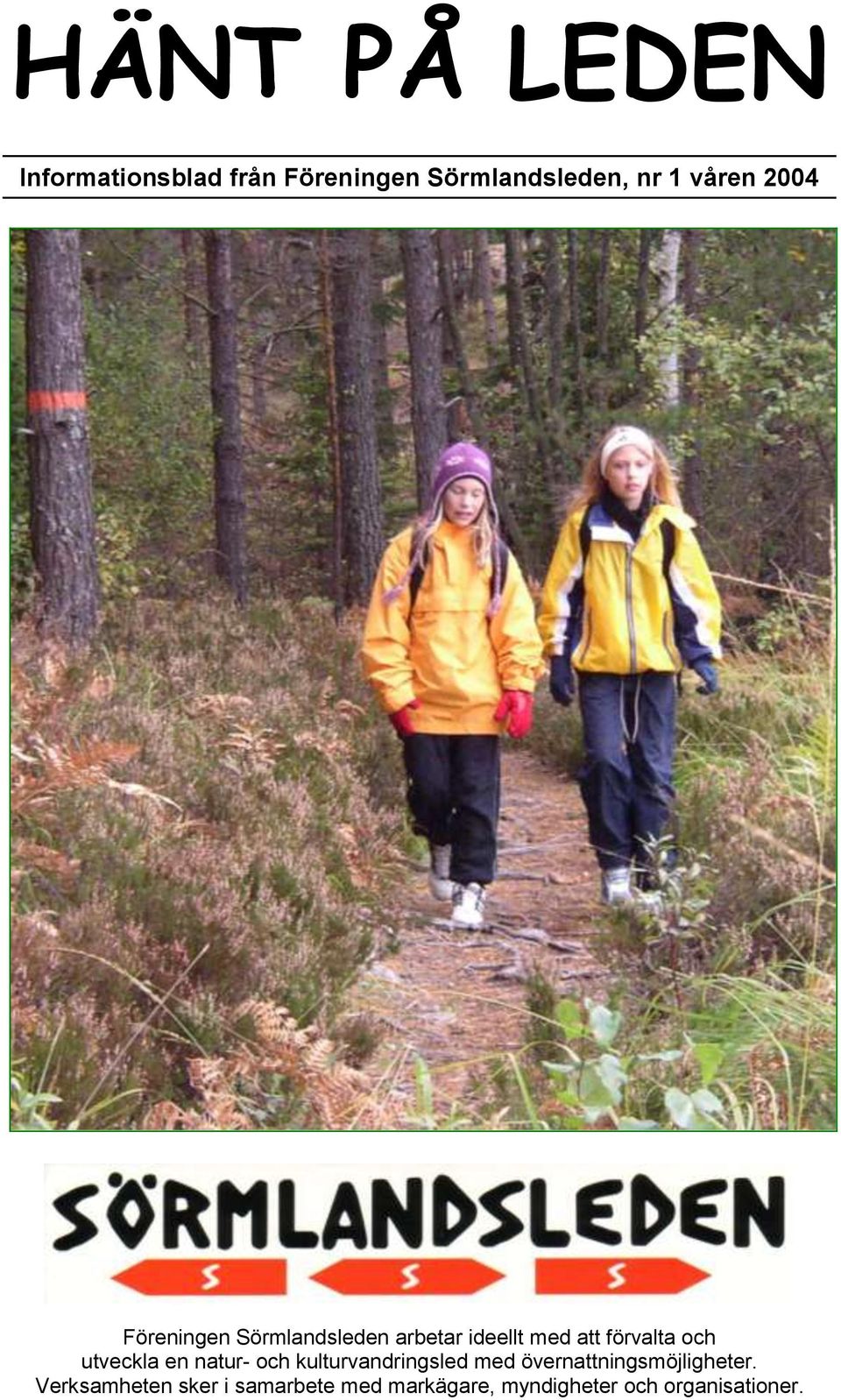 och utveckla en natur- och kulturvandringsled med