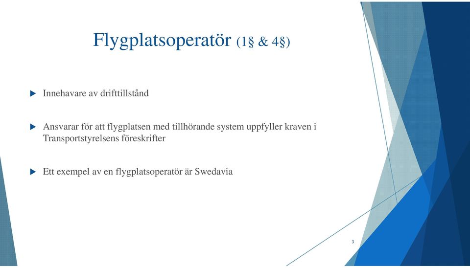 tillhörande system uppfyller kraven i