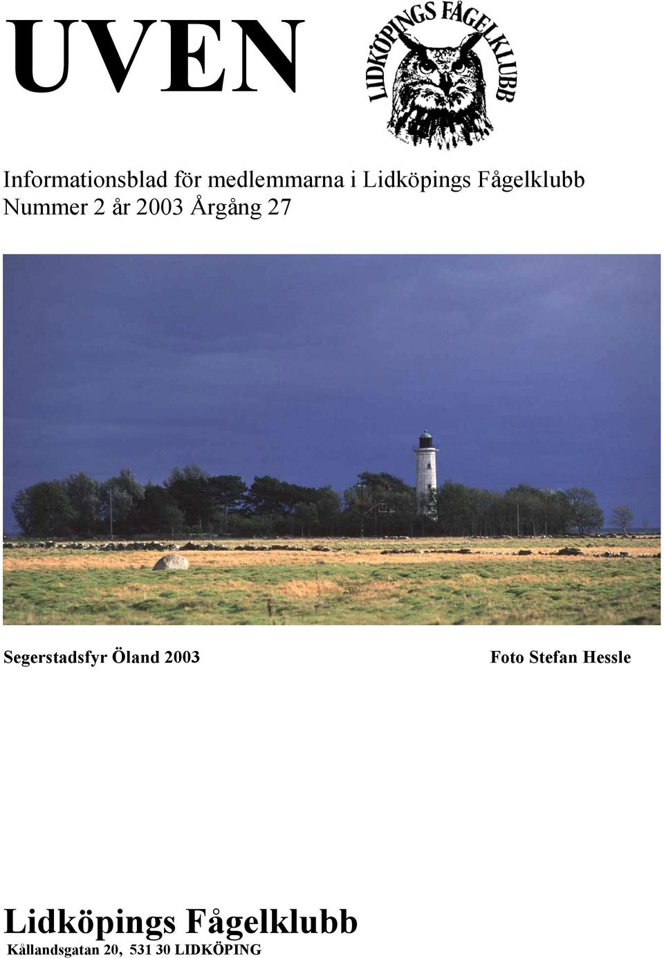 27 Segerstadsfyr Öland 2003 Foto Stefan Hessle