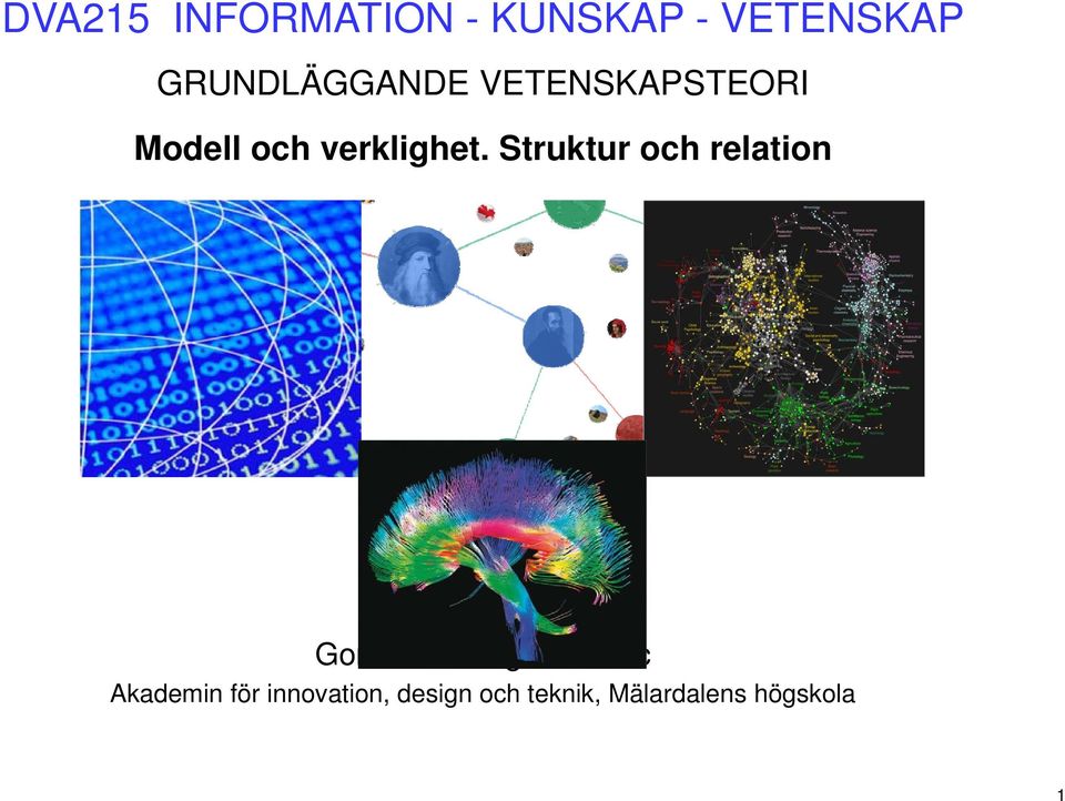 Struktur och relation Gordana Dodig-Crnkovic