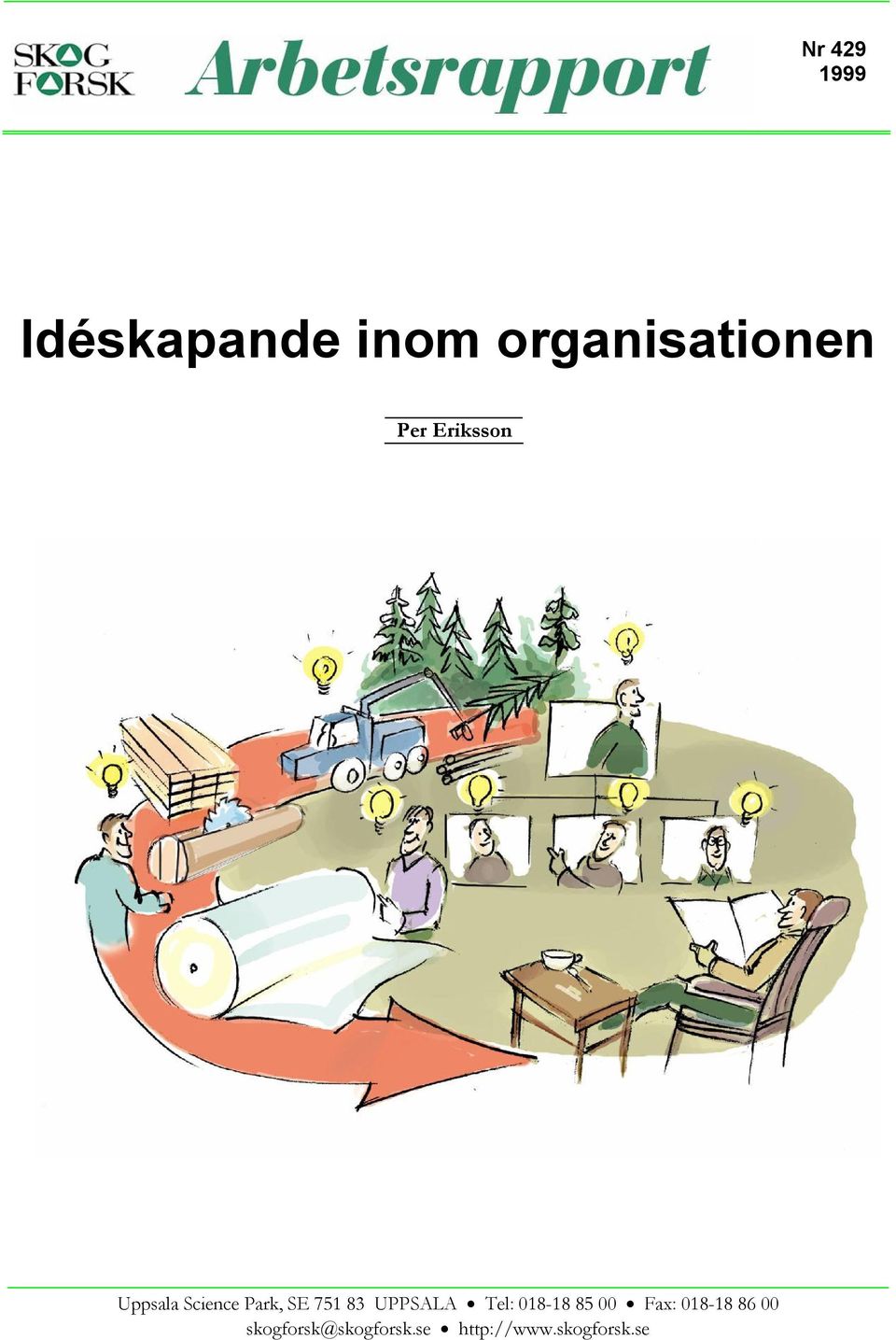 UPPSALA Tel: 018-18 85 00 Fax: 018-18 86 00