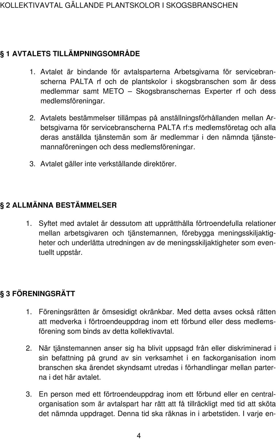 medlemsföreningar. 2.