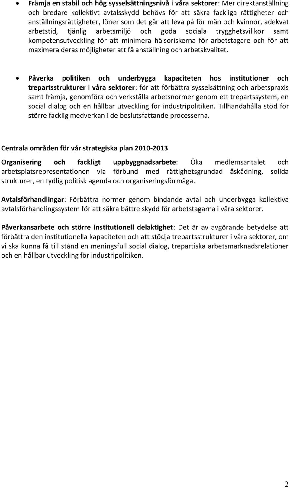 maximera deras möjligheter att få anställning och arbetskvalitet.