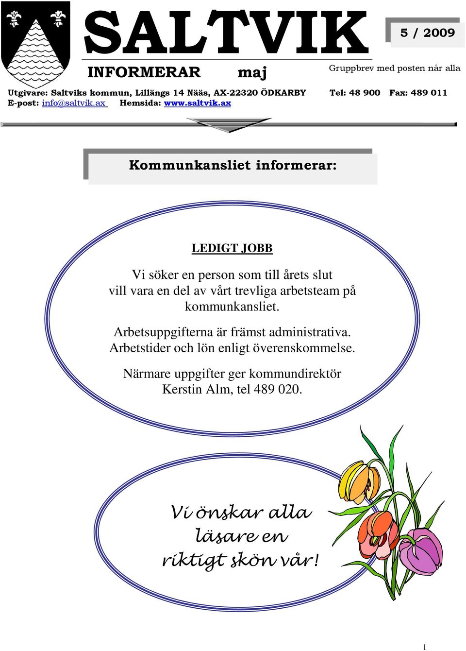 ax Hemsida: www.saltvik.