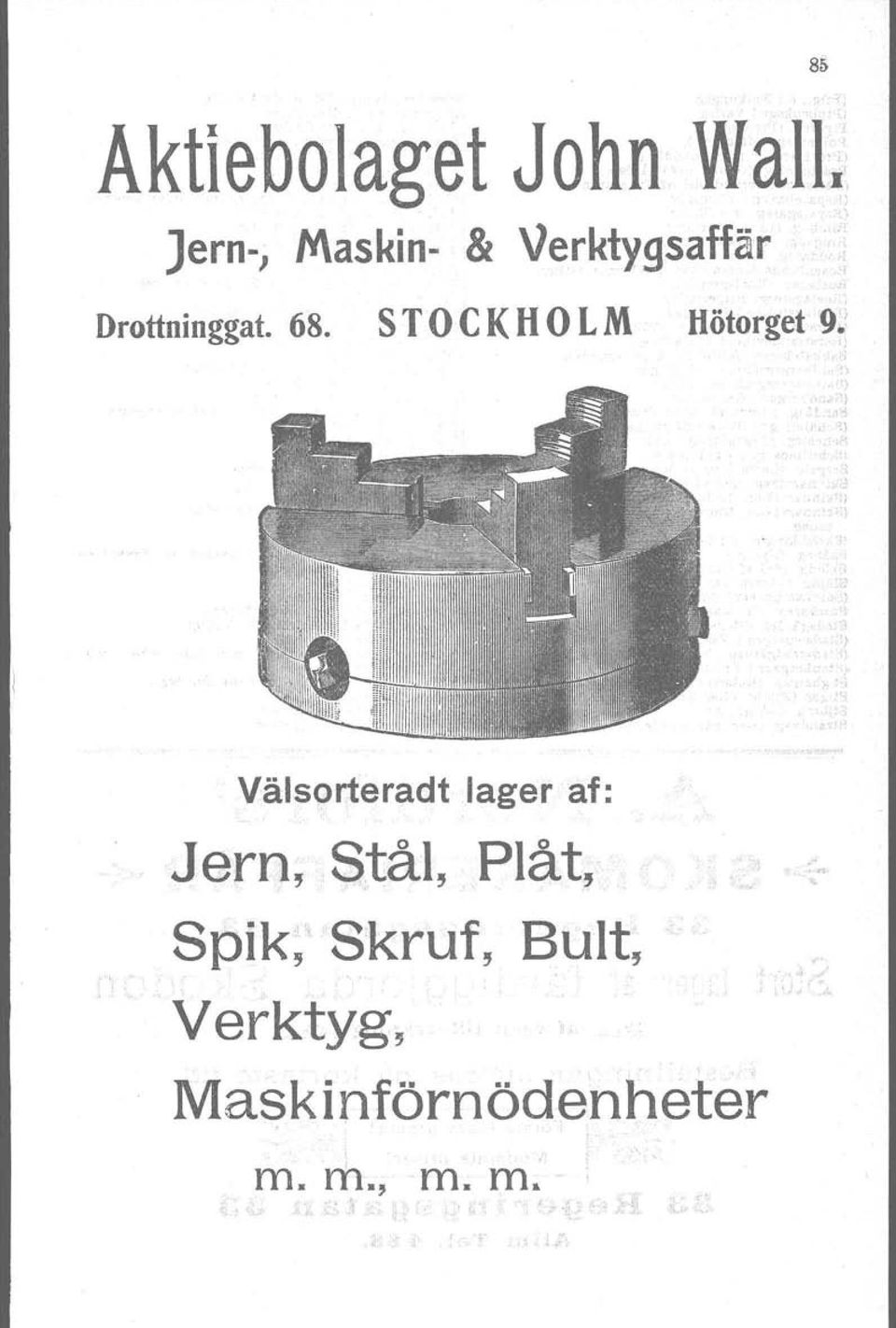 '.,. ~ Välsorteradt lager af: Jern, S,tål, Plåt, Spik;