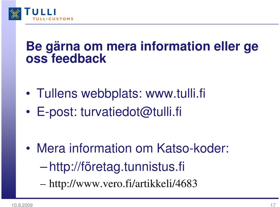 fi E-post: turvatiedot@tulli.