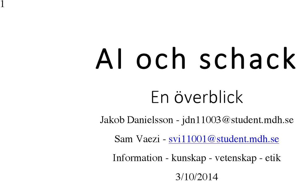 se Sam Vaezi - svi11001@student.mdh.