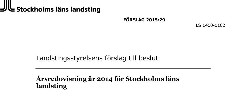 förslag till beslut