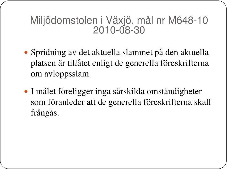 generella föreskrifterna om avloppsslam.