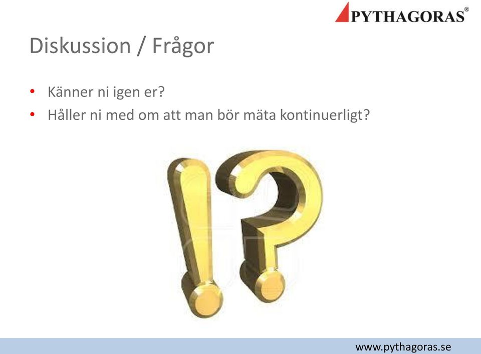 Håller ni med om att