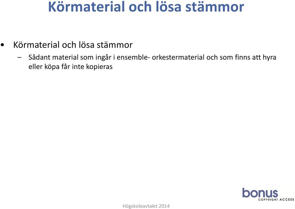 ingår i ensemble- orkestermaterial och