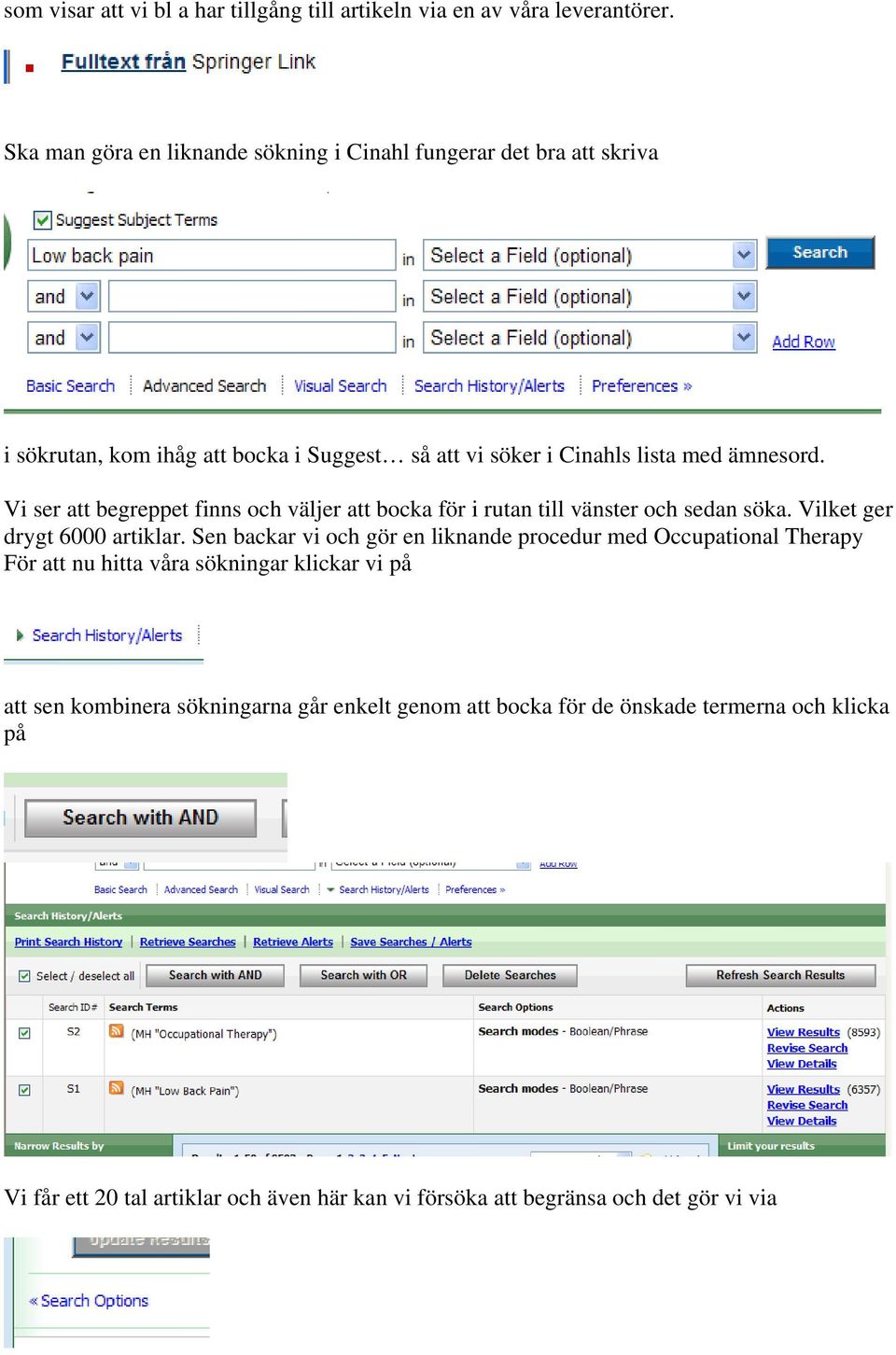 Vi ser att begreppet finns och väljer att bocka för i rutan till vänster och sedan söka. Vilket ger drygt 6000 artiklar.
