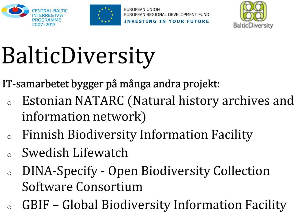 Bidiversity Infrmatin Facility Swedish Lifewatch DINA-Specify