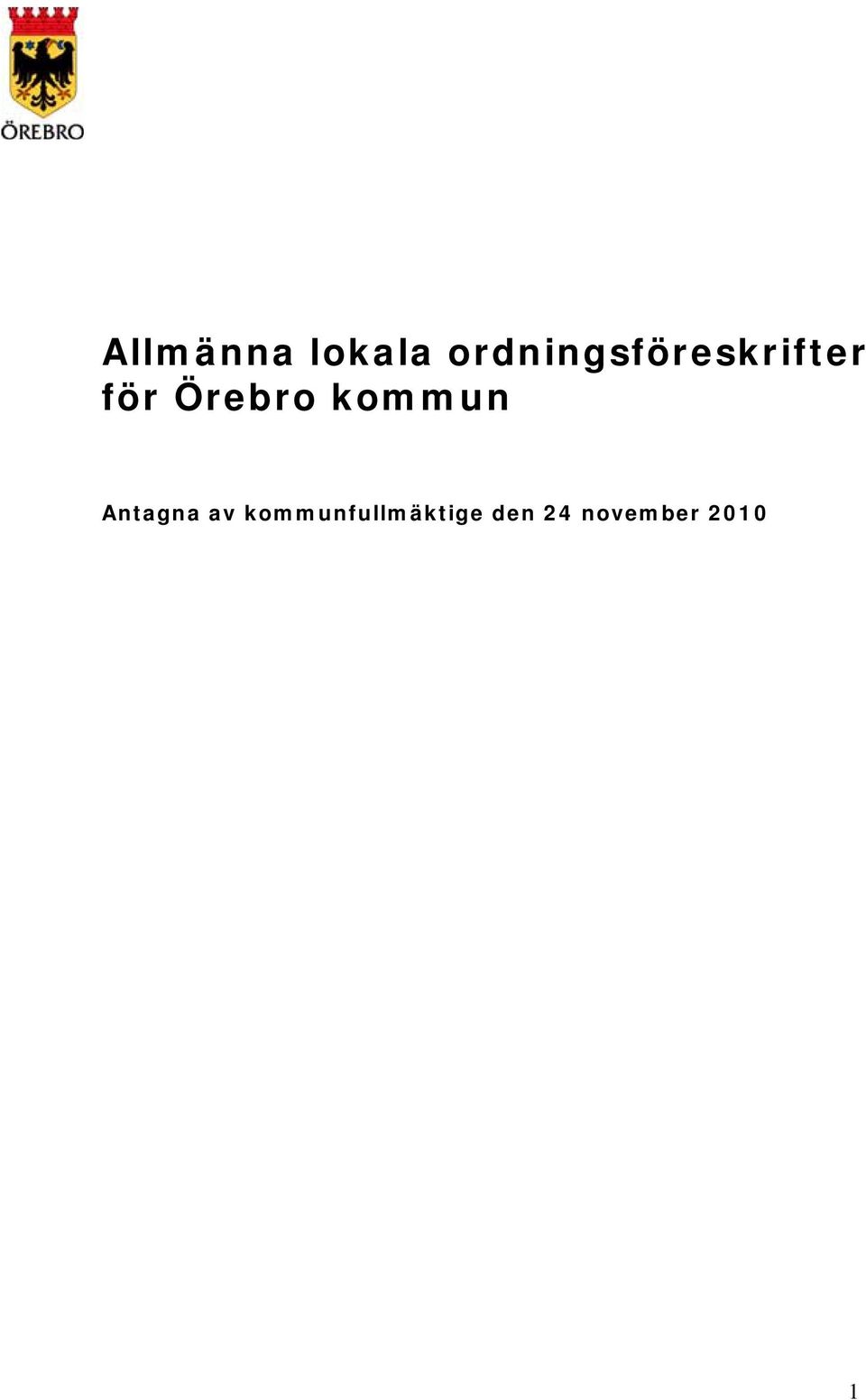 Örebro kommun Antagna av