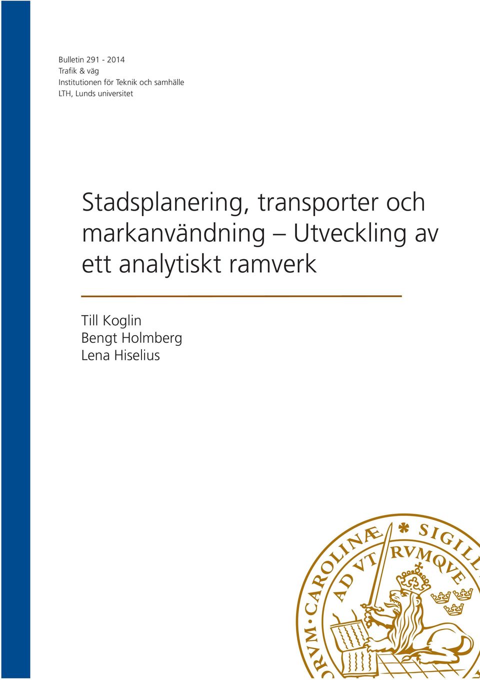 Stadsplanering, transporter och markanvändning