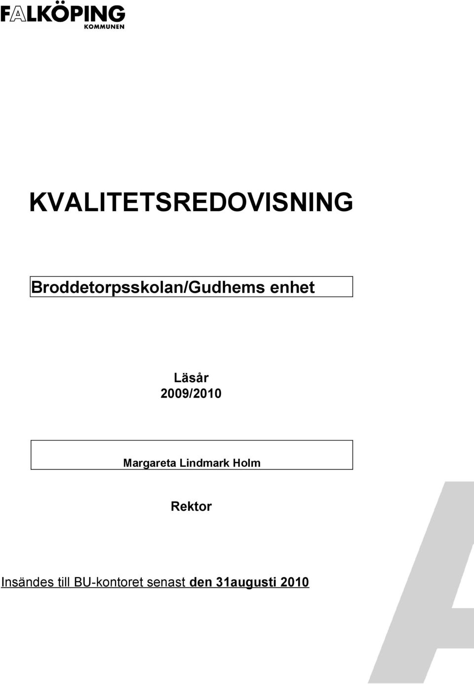 2009/2010 Margareta Lindmark Holm