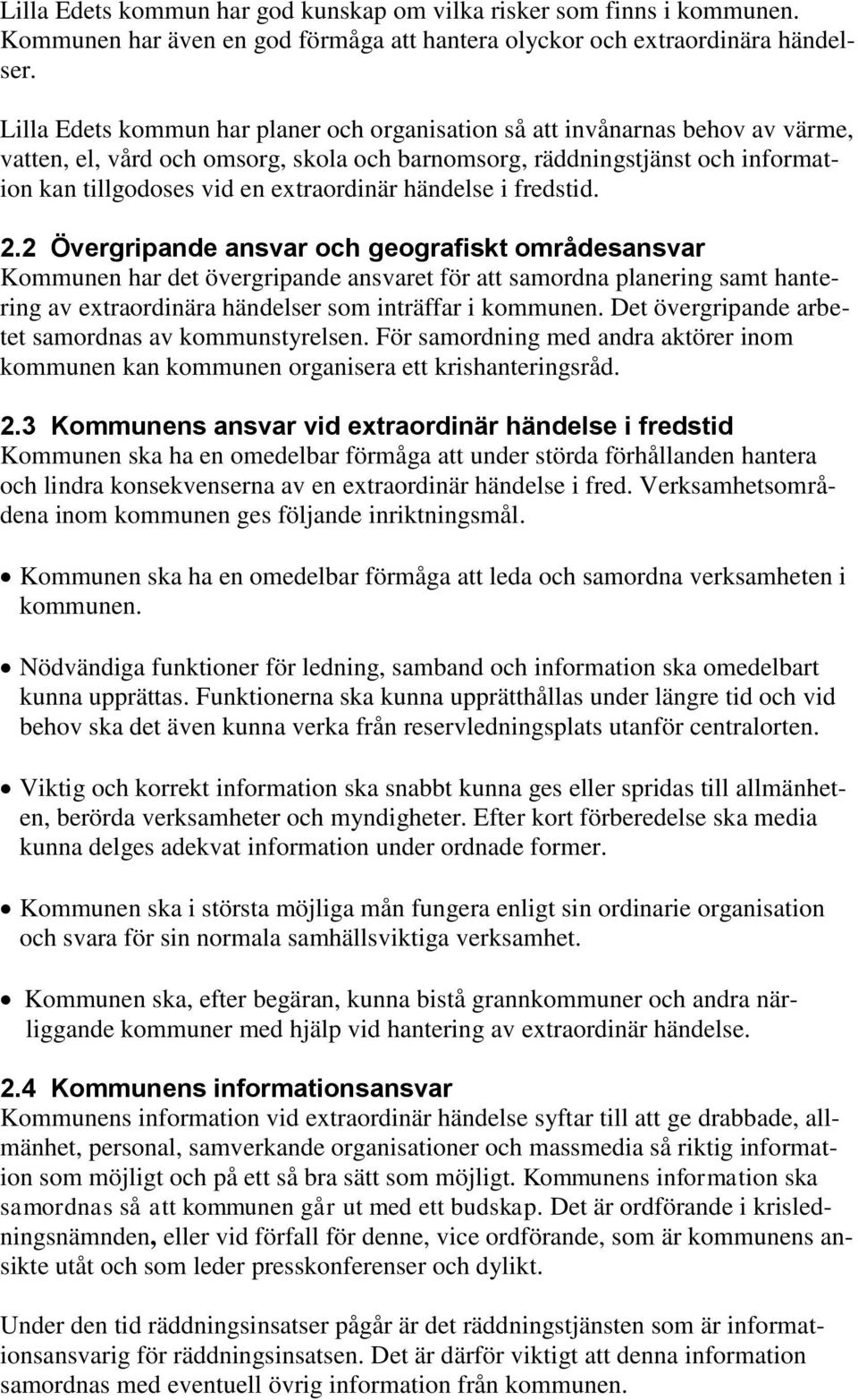 händelse i fredstid. 2.