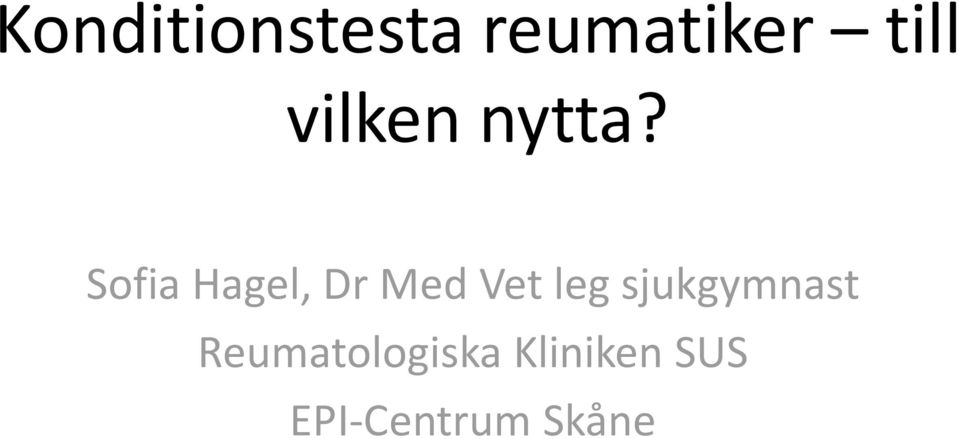 Sofia Hagel, Dr Med Vet leg