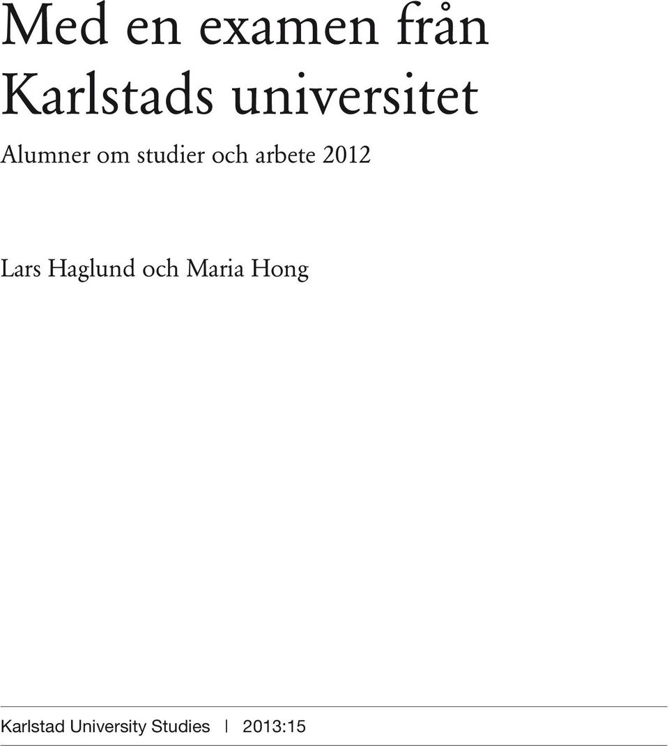 arbete 2012 Lars Haglund och Maria