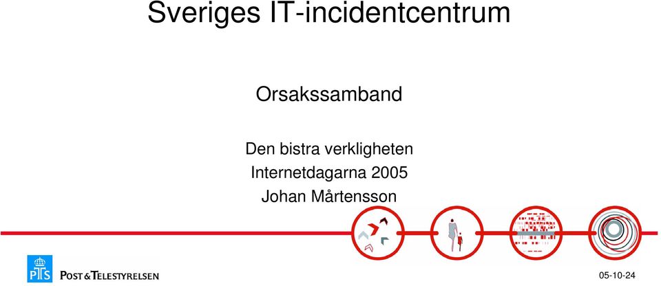 Orsakssamband Den bistra