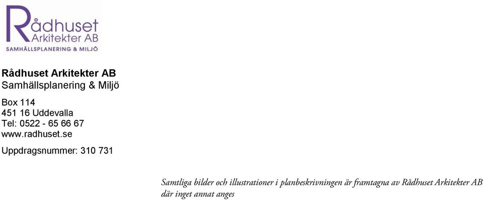 se Uppdragsnummer: 310 731 Samtliga bilder och illustrationer