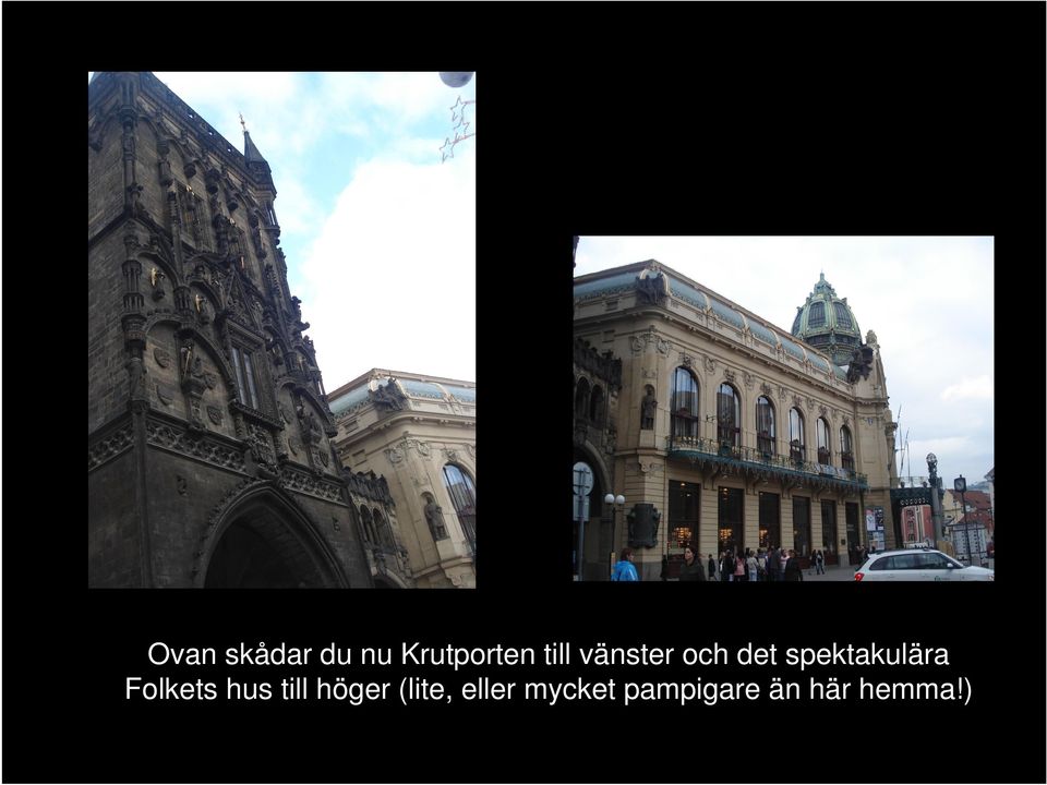 spektakulära Folkets hus till