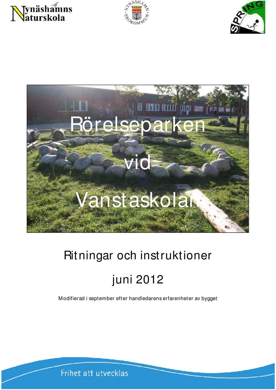 2012 Modifierad i september efter