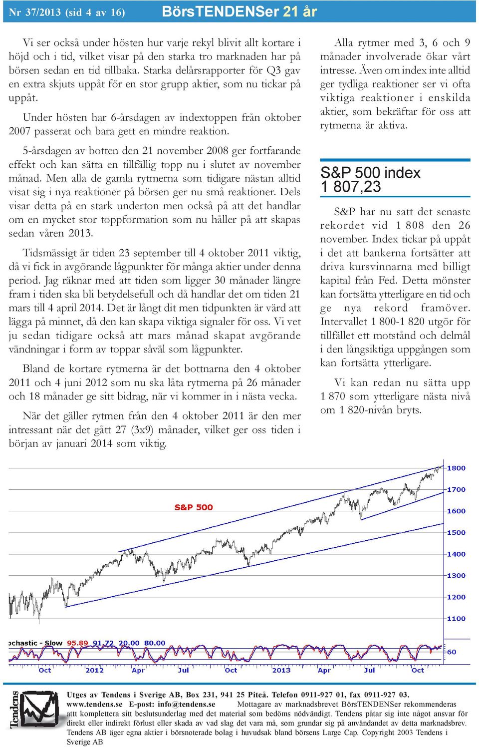 Under hösten har 6-årsdagen av indextoppen från oktober 2007 passerat och bara gett en mindre reaktion.