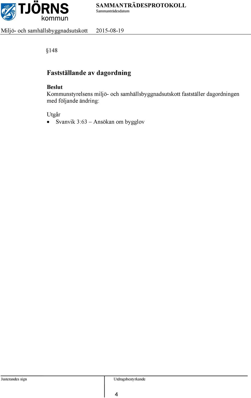 samhällsbyggnadsutskott fastställer