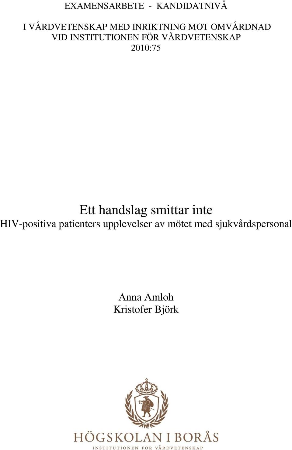Ett handslag smittar inte HIV-positiva patienters