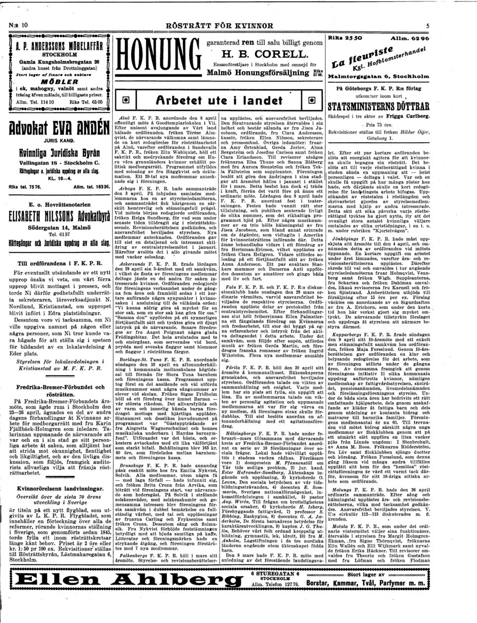 Runnlga Jurdska Byrån Vallngatan 18 - Stockholm G. Rätaghga o. jondska uppdrag av alla slag. KL. 10-4. Rlks tel. 75 76. Allm. tal. 18336. E. o. Hovrättsnotaren ElSABETH H1 SSOBS Advobathyrl Södergatan 14, Malmö Tel.