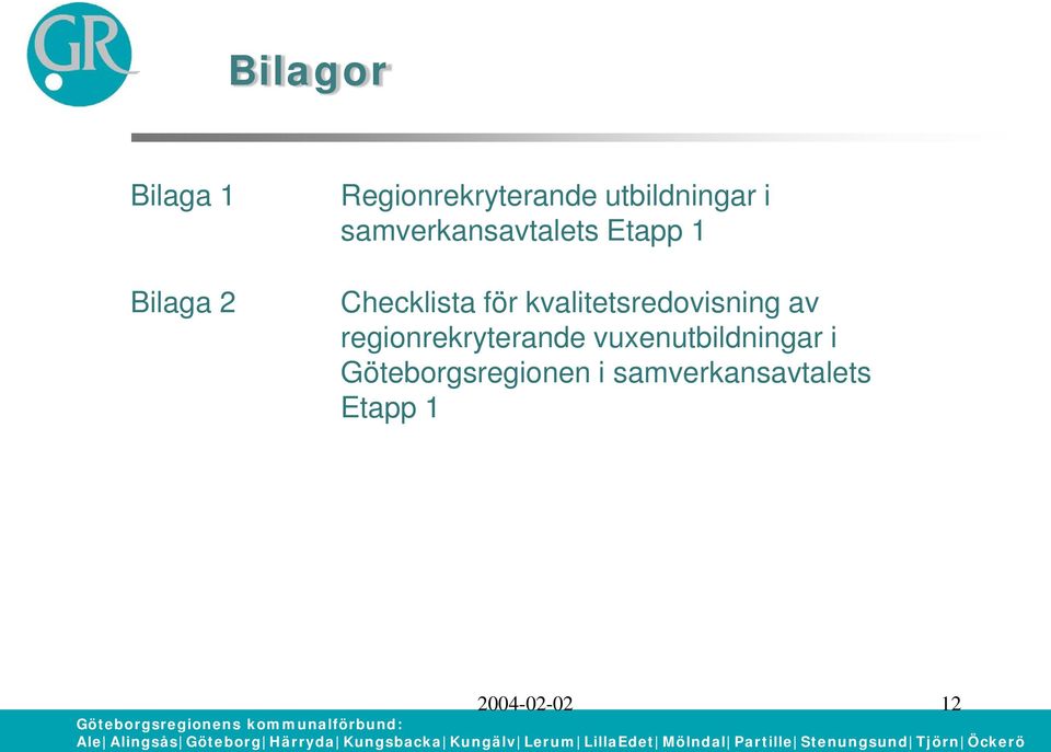 kvalitetsredovisning av regionrekryterande