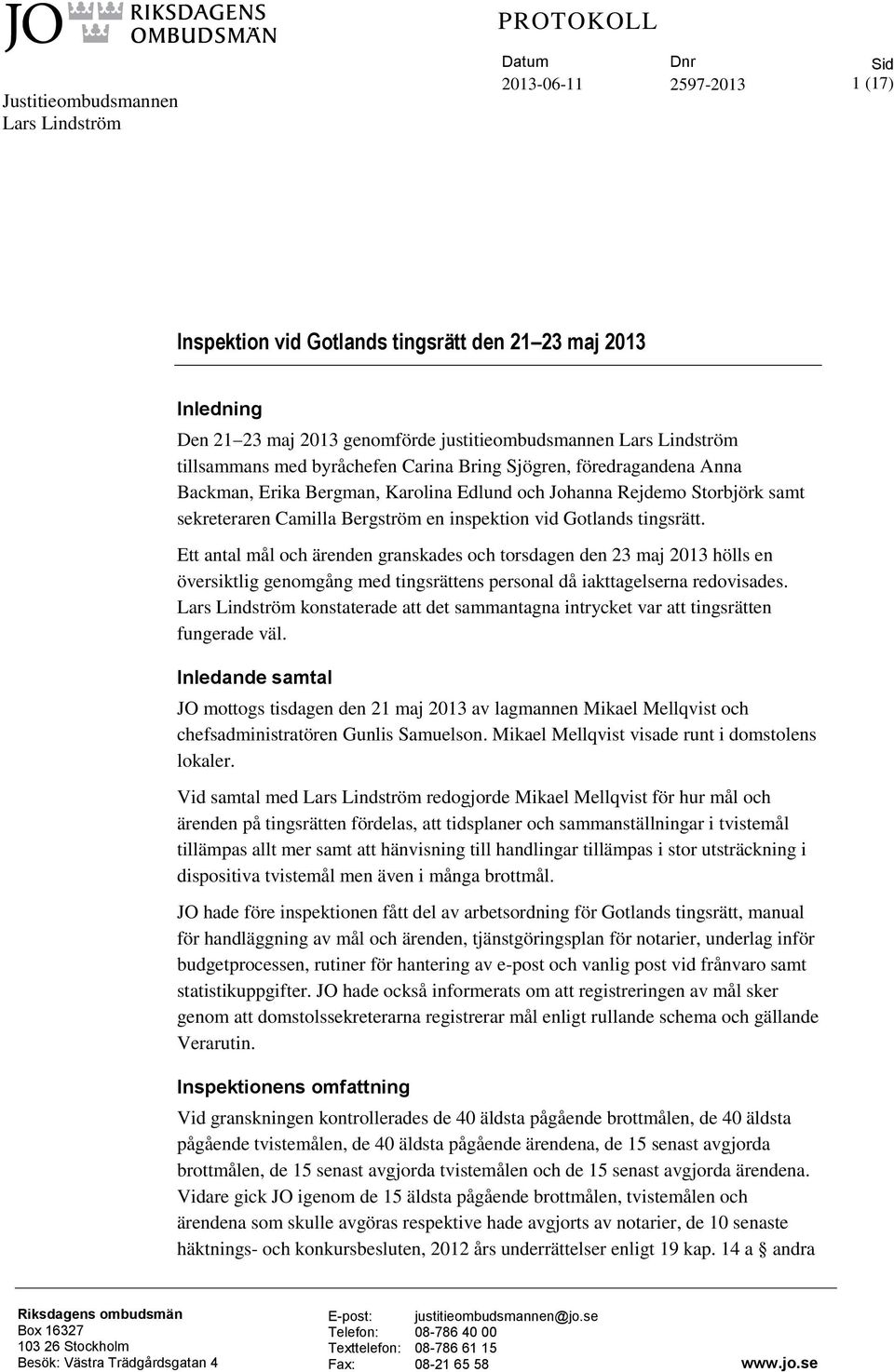 Camilla Bergström en inspektion vid Gotlands tingsrätt.