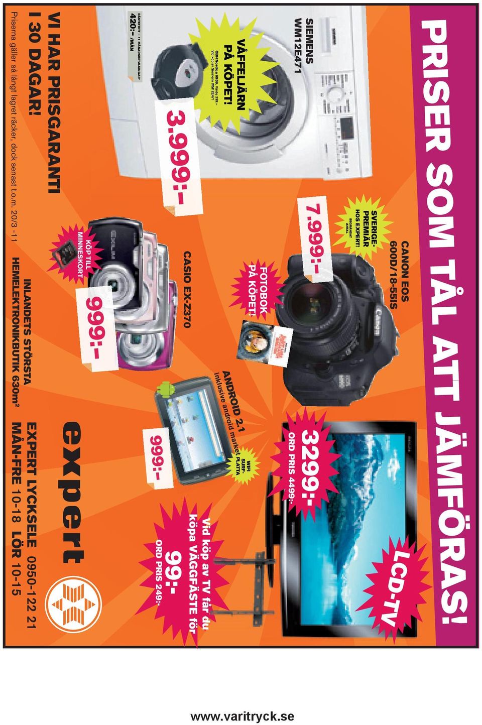 CASIO EX-Z370 RÄNTEFRITT 11 MÅNADSBETALNINGAR* 420: /MÅN KÖP TILL MINNESKORT INLANDETS STÖRSTA HEMELEKTRONIKBUTIK 630m 2 99:- ORD PRIS 249:-