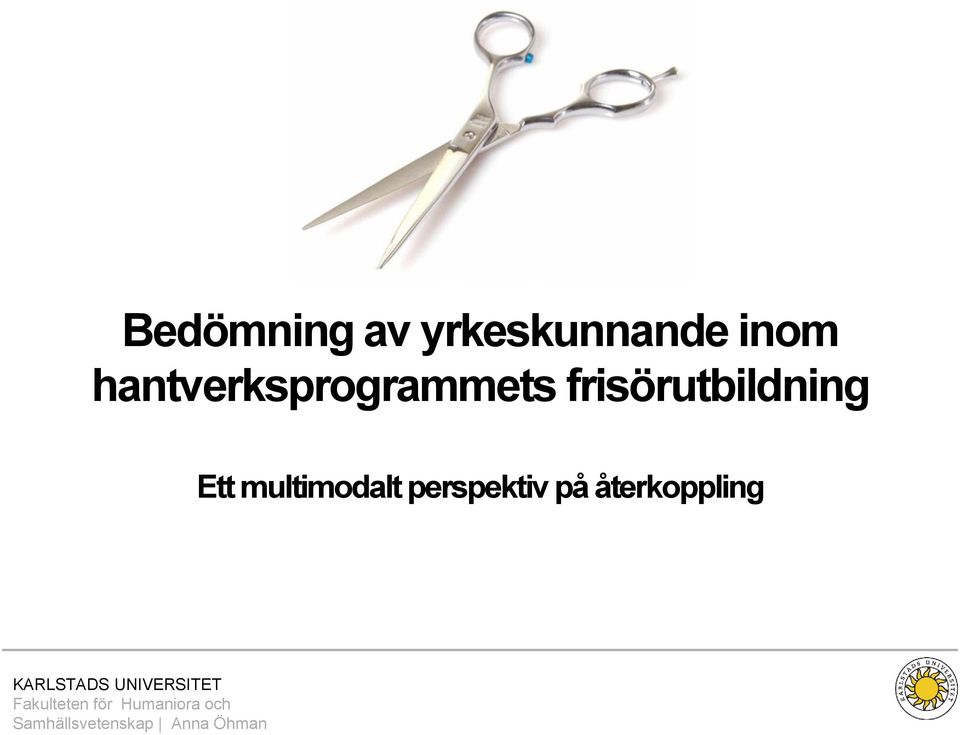 frisörutbildning Ett