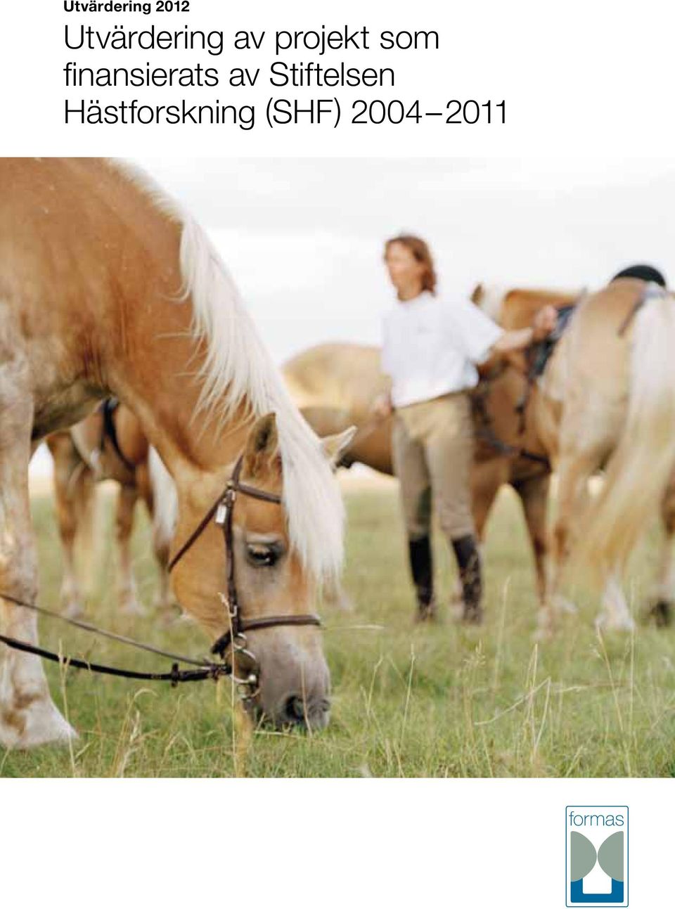 som finansierats av