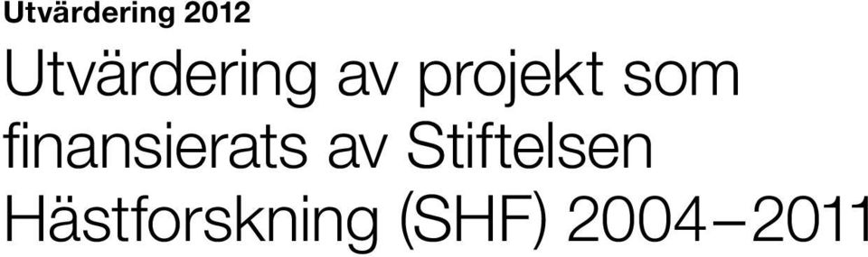 som finansierats av