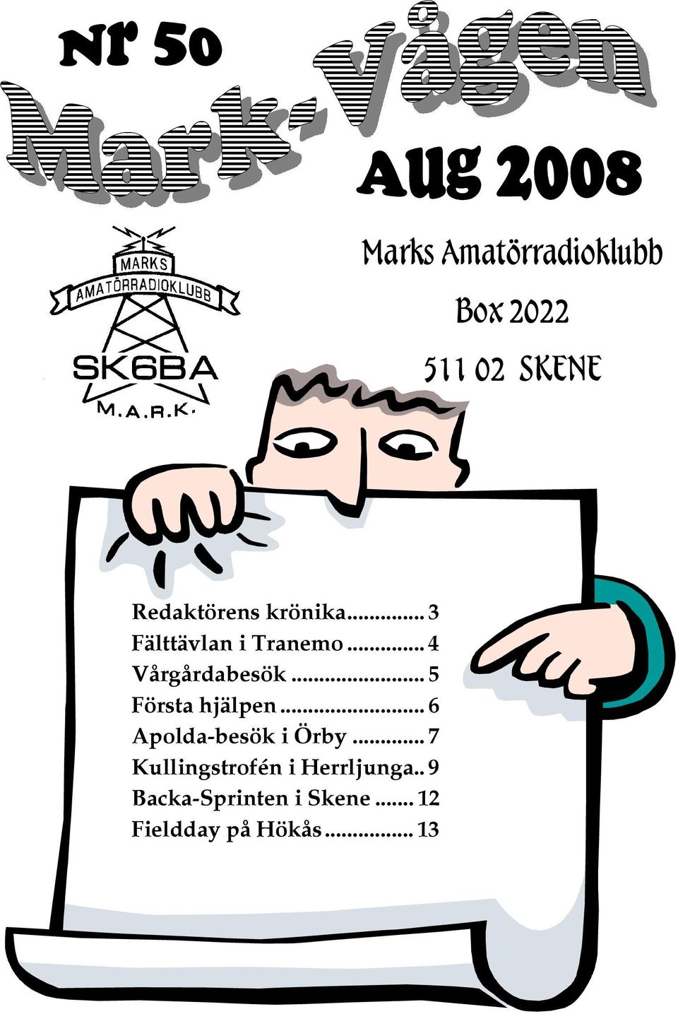 .. 5 Första hjälpen... 6 Apolda-besök i Örby.
