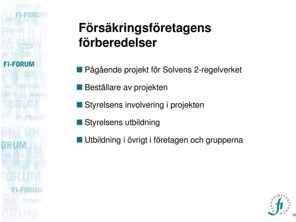 projekten Styrelsens involvering i projekten