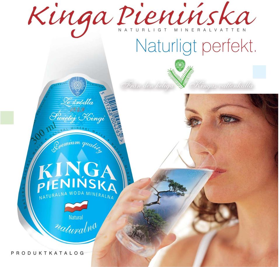 Naturligt perfekt.