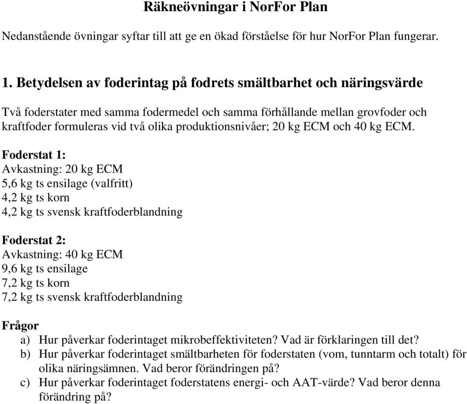 20 kg ECM och 40 kg ECM.