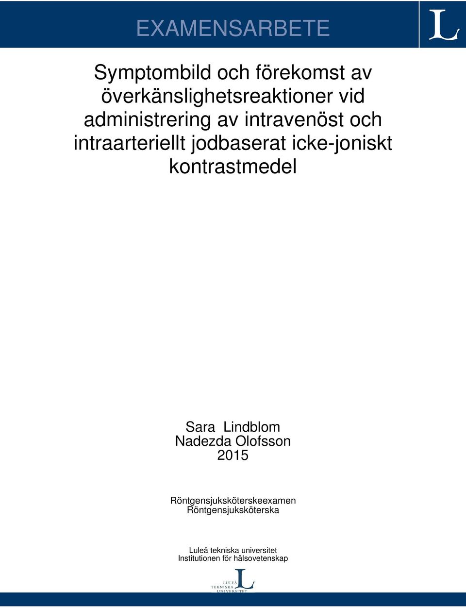 kontrastmedel Sara Lindblom Nadezda Olofsson 2015