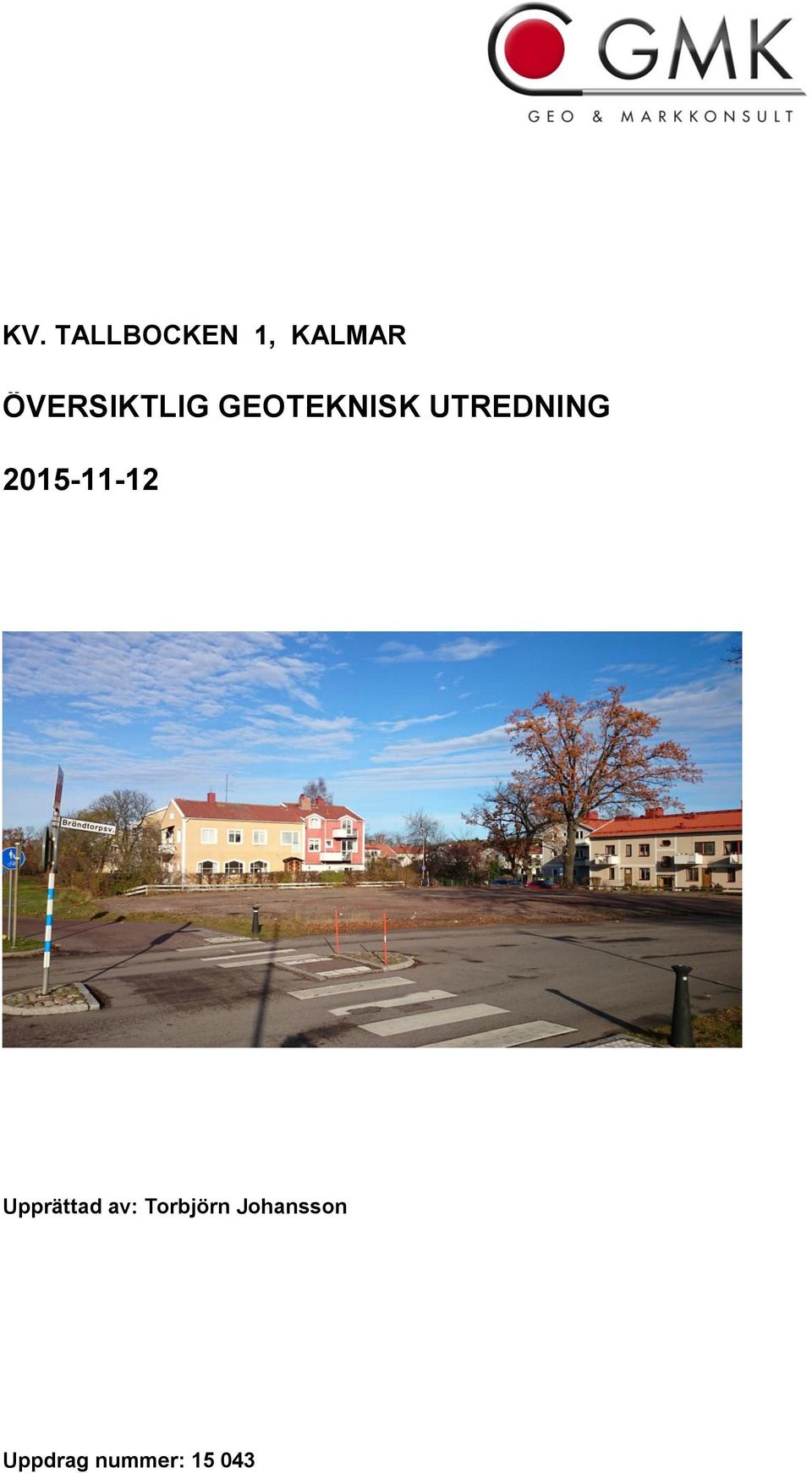 UTREDNING 2015-11-12 Upprättad