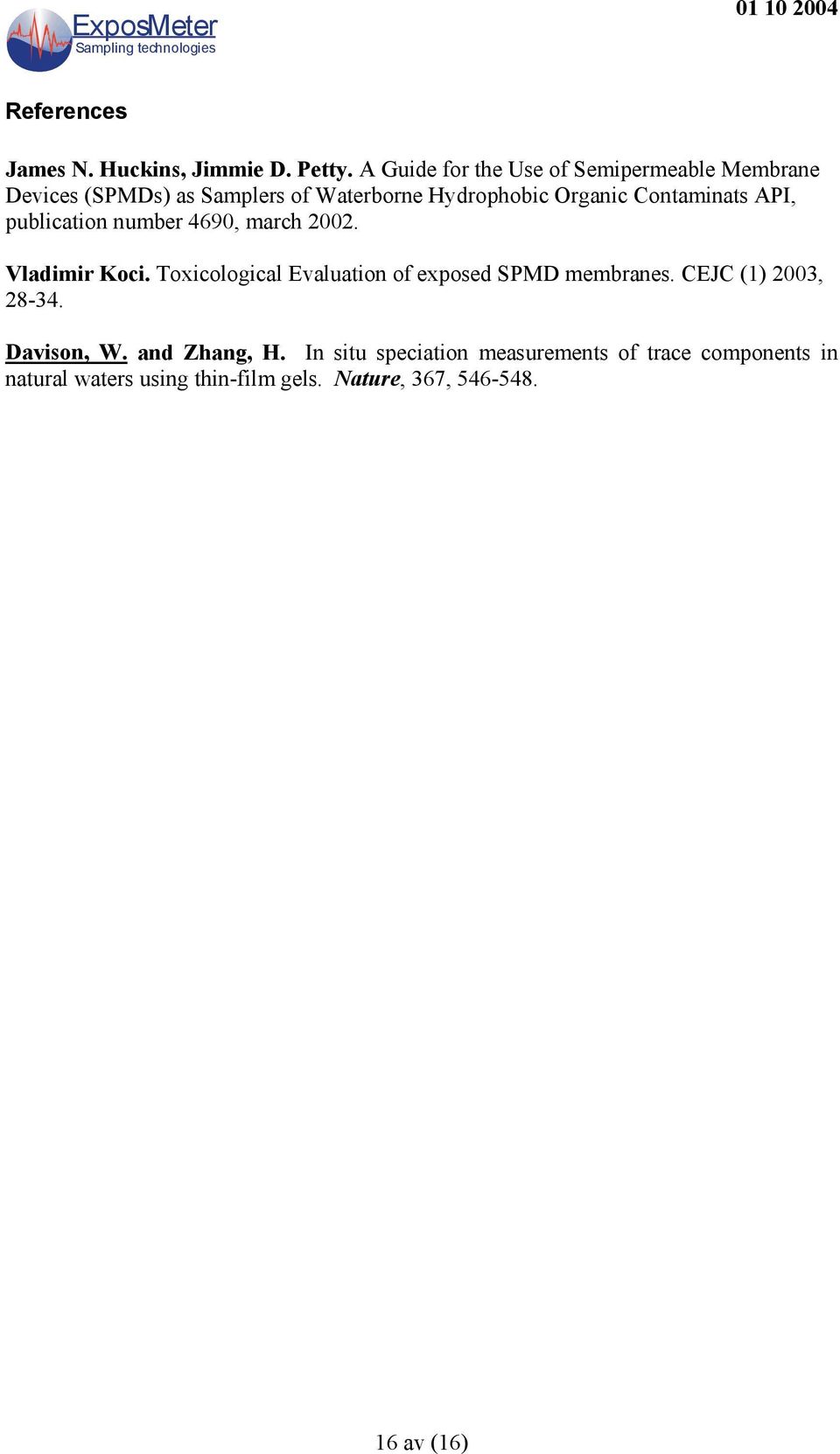 Contaminats API, publication number 4690, march 2002. Vladimir Koci.
