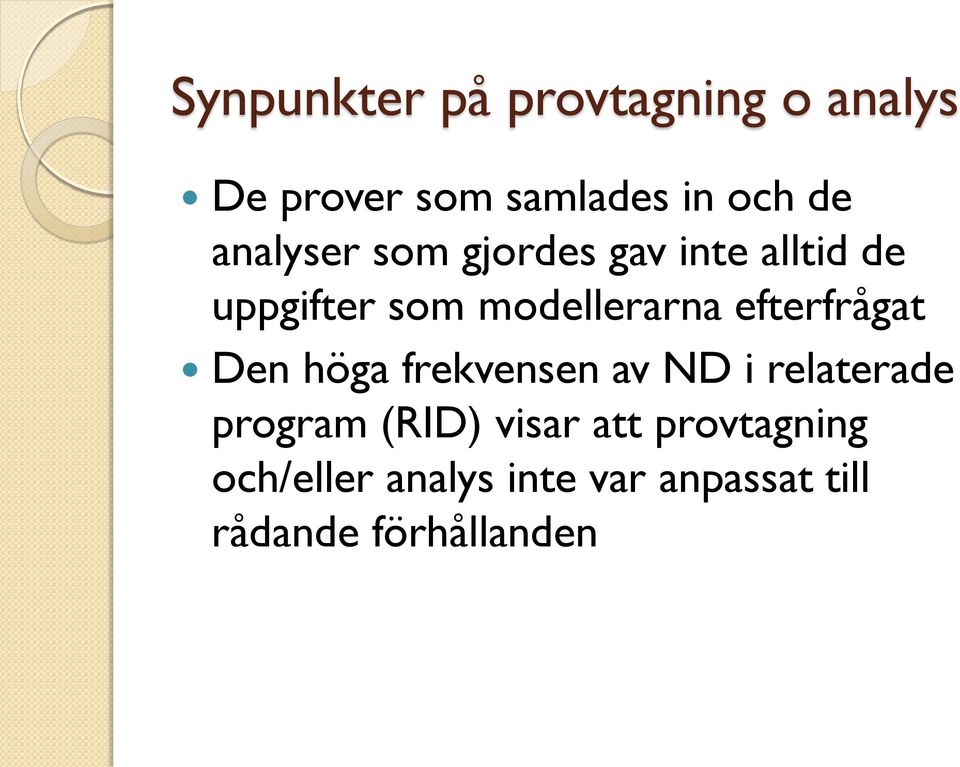 efterfrågat Den höga frekvensen av ND i relaterade program (RID) visar