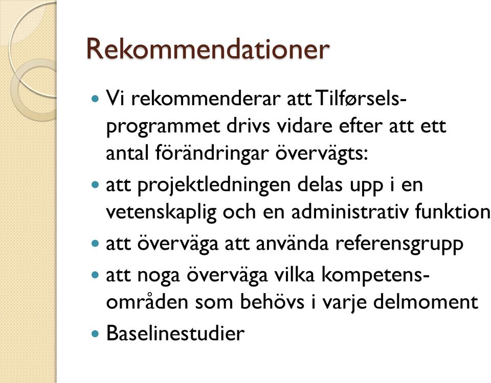 vetenskaplig och en administrativ funktion att överväga att använda