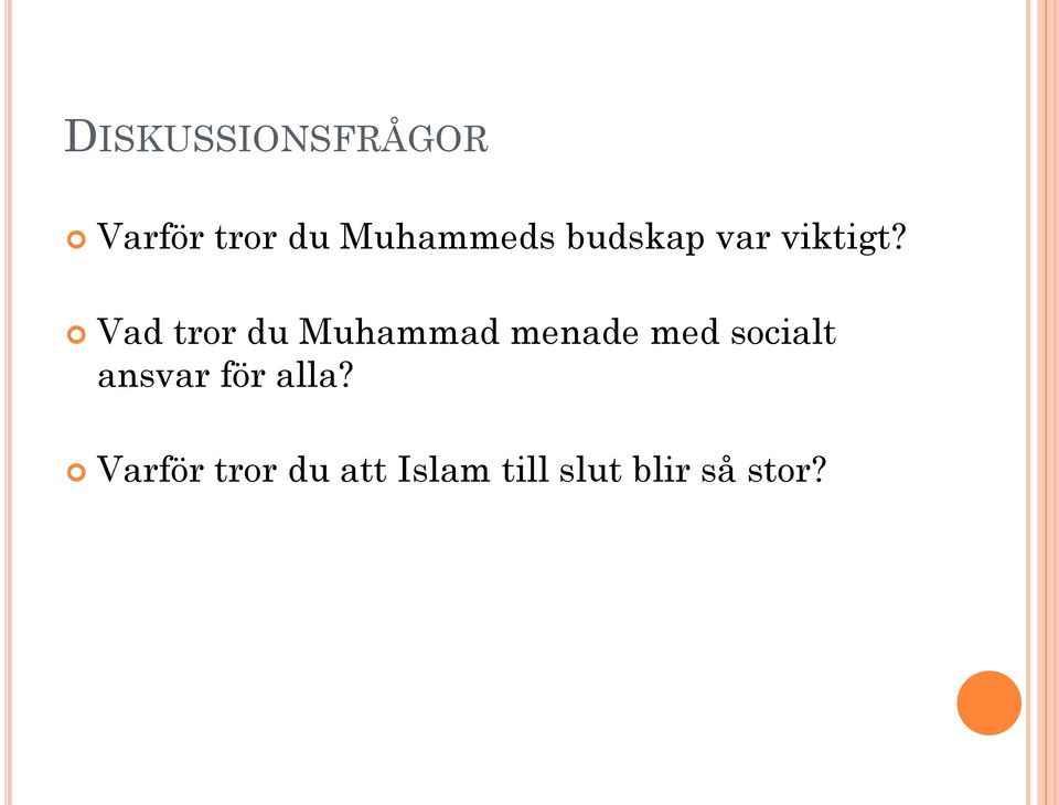 Vad tror du Muhammad menade med socialt