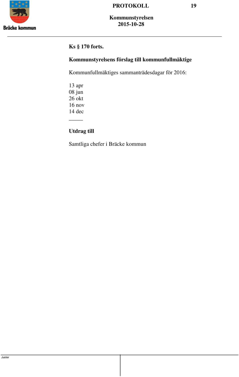 Kommunfullmäktiges sammanträdesdagar för 2016: